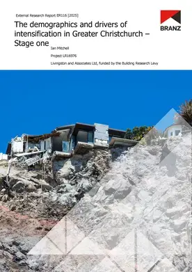 ER116 The demographics and drivers of intensification in Greater Christchurch Stage one