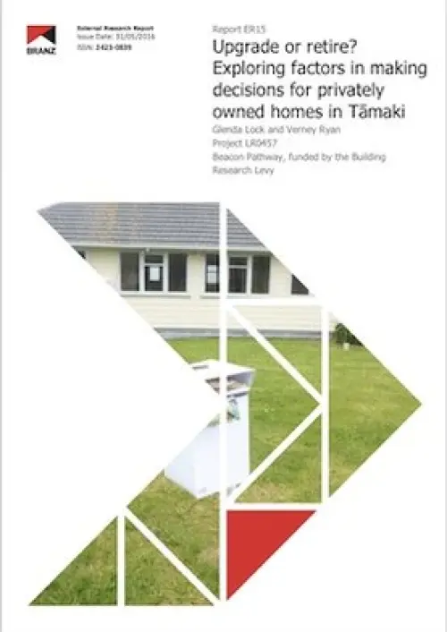 Image of Upgrade or retire? Exploring factors in making decisions for privately owned homes in Tāmaki