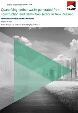 ER98 Quantifying timber waste generated from construction and demolition sector in New Zealand